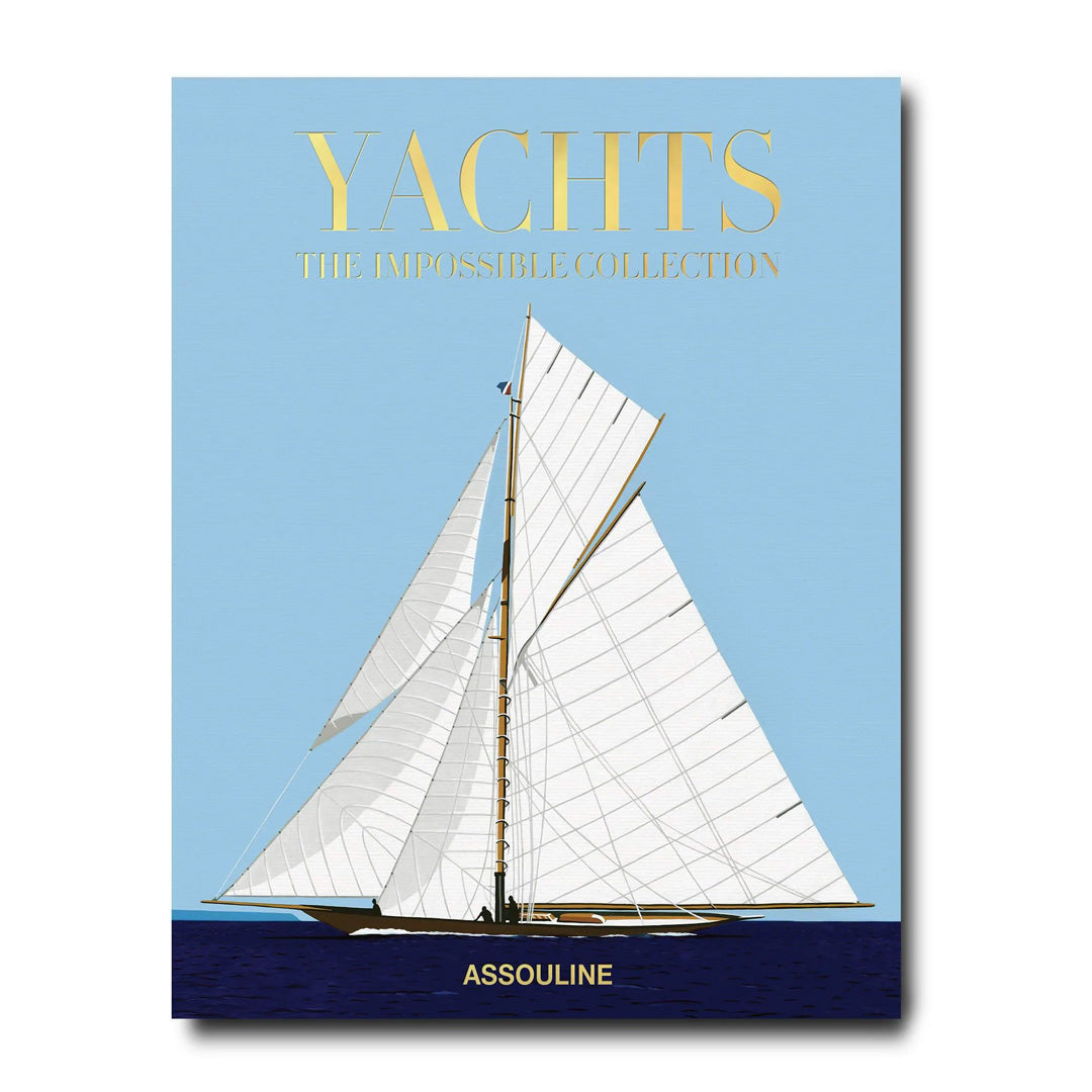 Yachts: The Impossible Collection