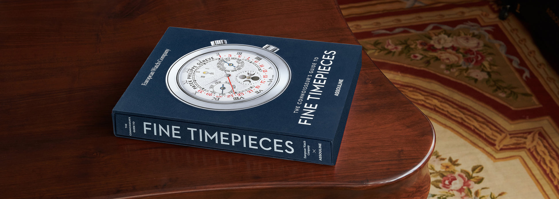 Assouline |The Connoisseur’s Guide to Fine Timepieces: European Watch Company