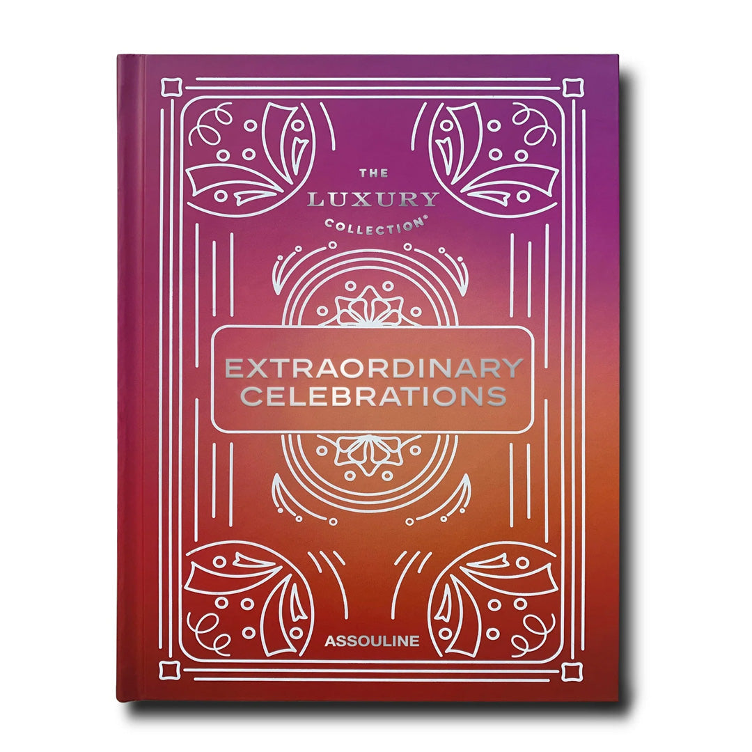 Assouline | The Luxury Collection: Extraordinary Celebrations