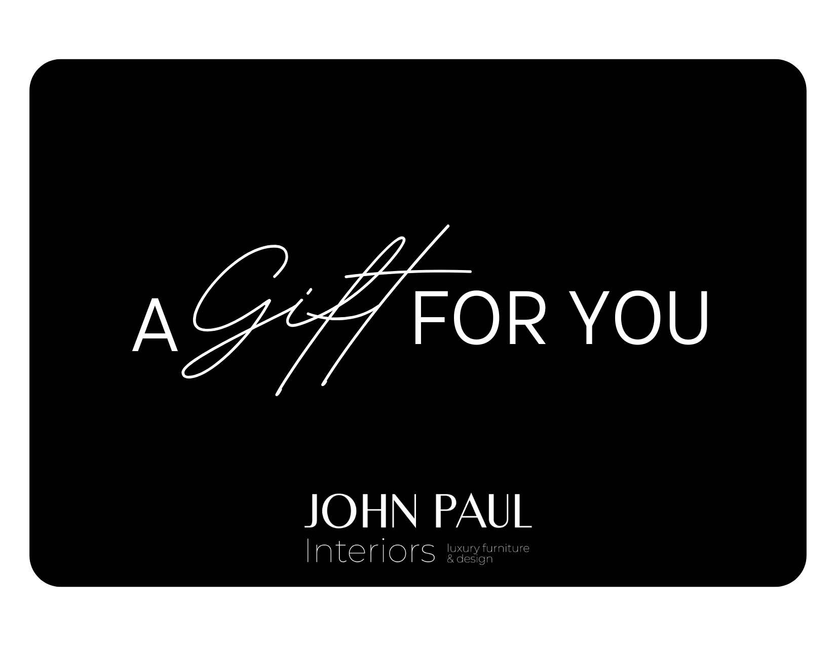 John Paul Interiors Gift Card