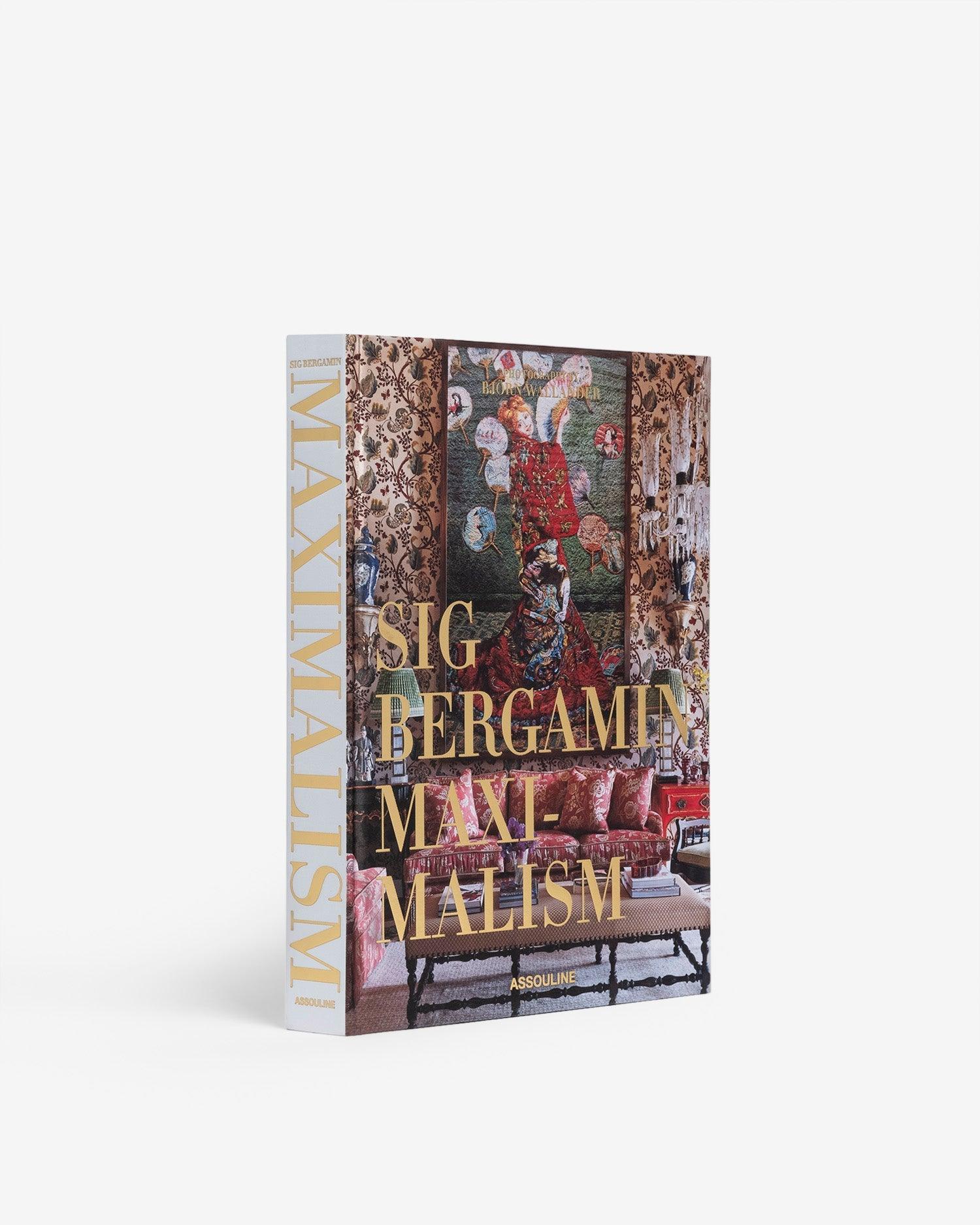 Assouline | Maximalism by Sig Bergamin