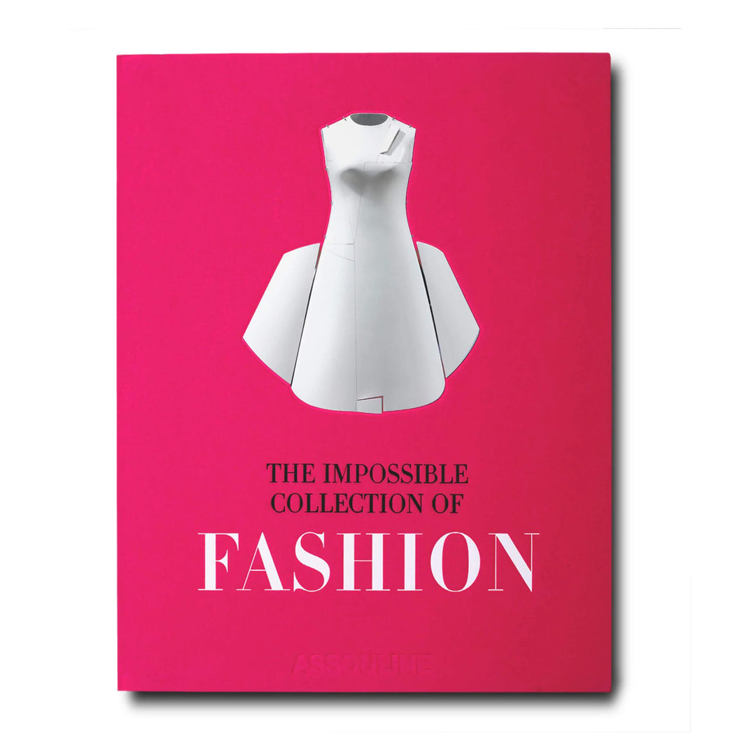 The Impossible Collection of Fashion